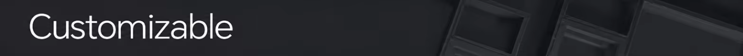 Customization Capabilities